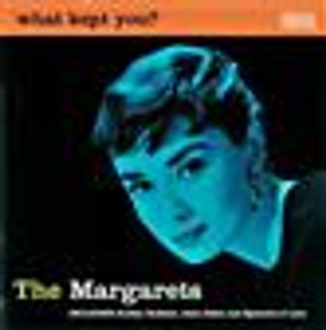 Hovedbilde The Margarets - What Kept You? (CD)