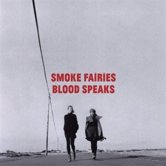 Hovedbilde Smoke Fairies - Blood Speaks (CD)