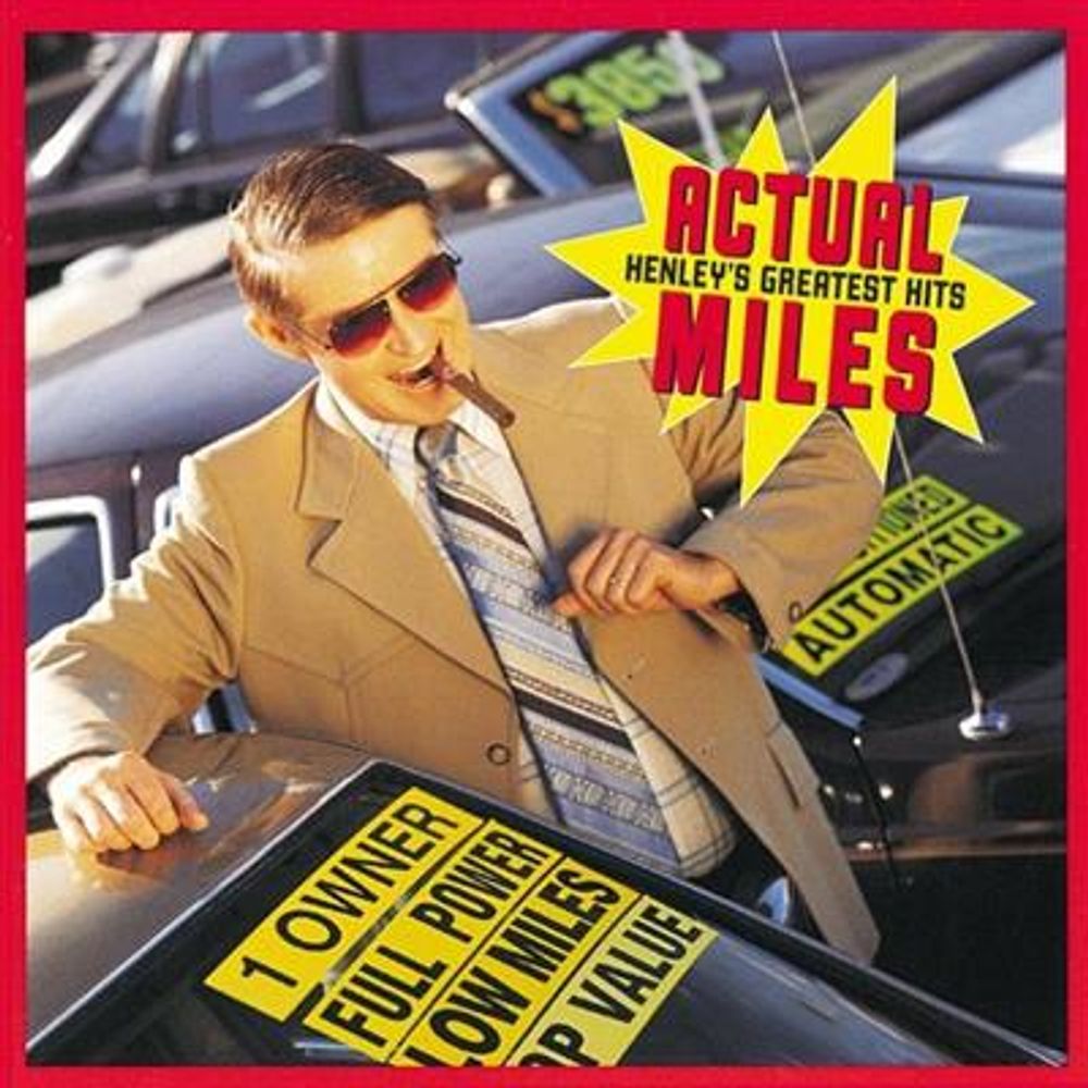 Don Henley - Actual Miles: Henley´s Greatest Hits (CD)