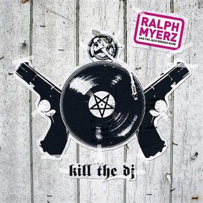 Hovedbilde Ralph Myerz & The Jack Herren Band - Kill The DJ - EP