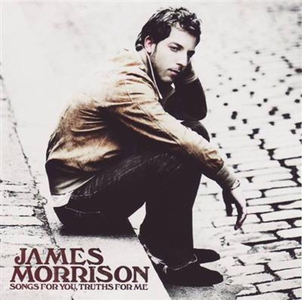 James Morrison - Songs For You, Truths For Me