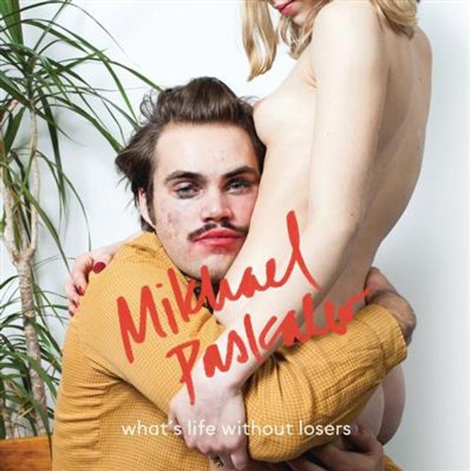 Hovedbilde Mikhael Paskalev - What's Life Without Losers (CD)
