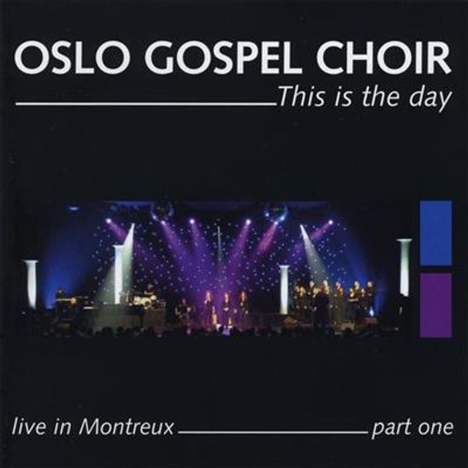 Hovedbilde Oslo Gospel Choir - This Is The Day - Live In Montreux Part ...