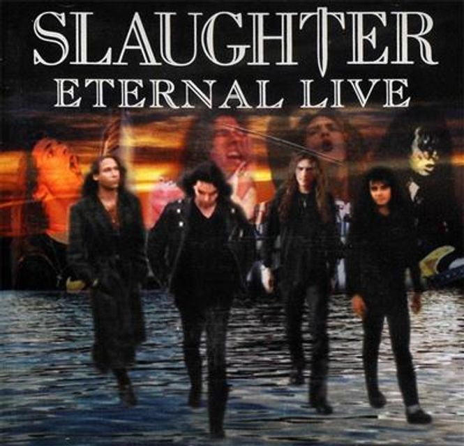 Hovedbilde Slaughter - Eternal Live