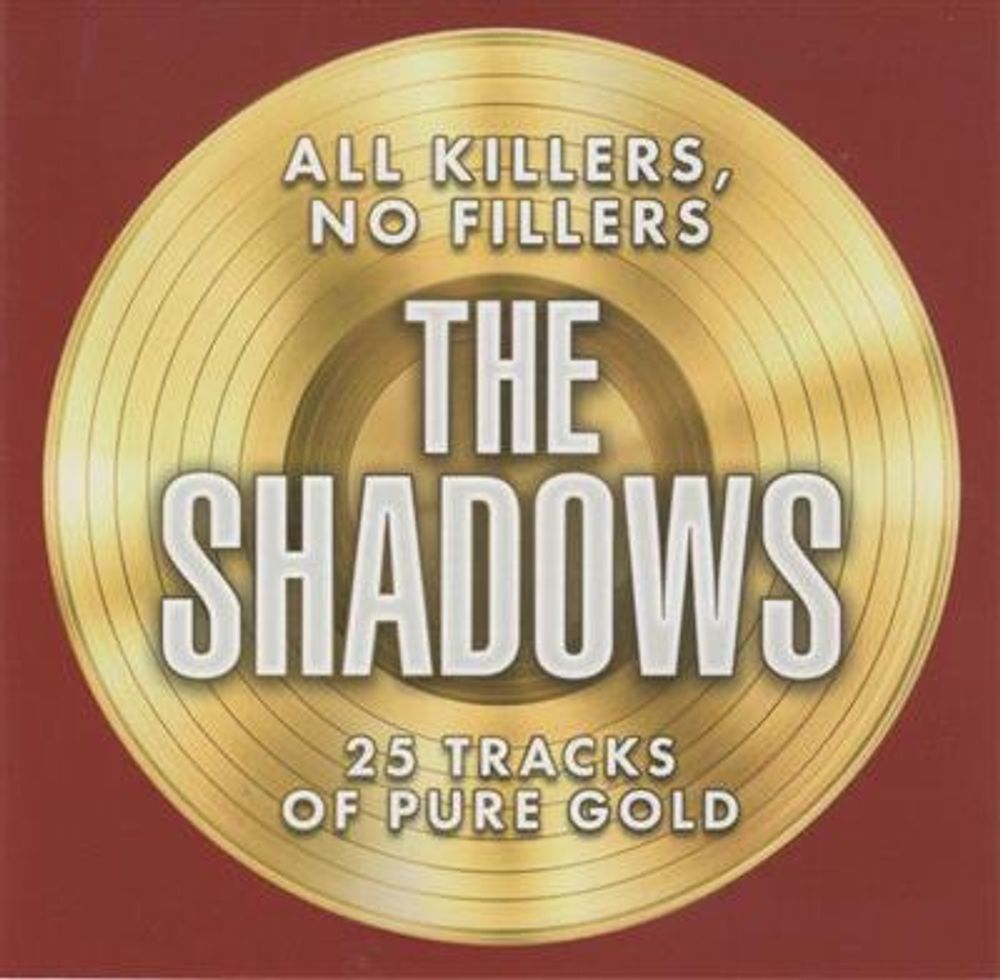 The Shadows - All Killers, No Fillers (CD)