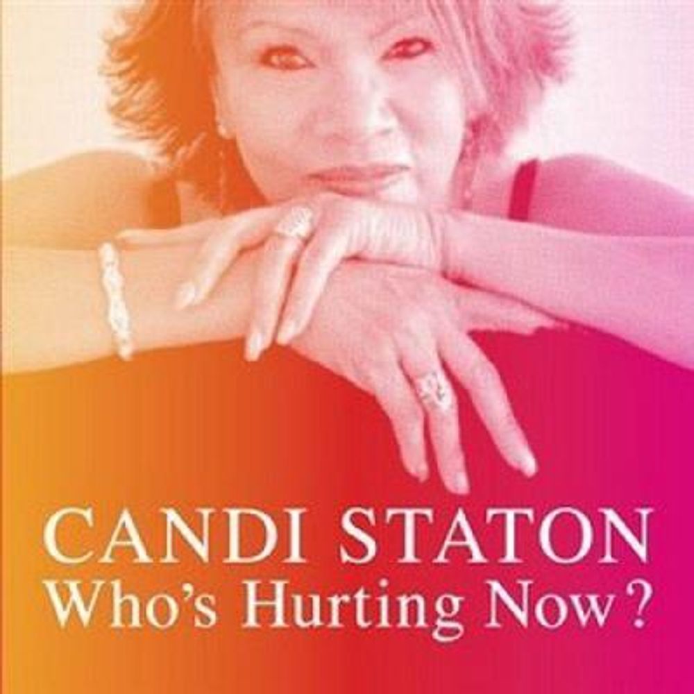 Candi Staton - Who's Hurting Now (CD) (Digipack)