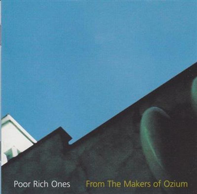 Hovedbilde Poor Rich Ones - From The Makers Of Ozium (CD)