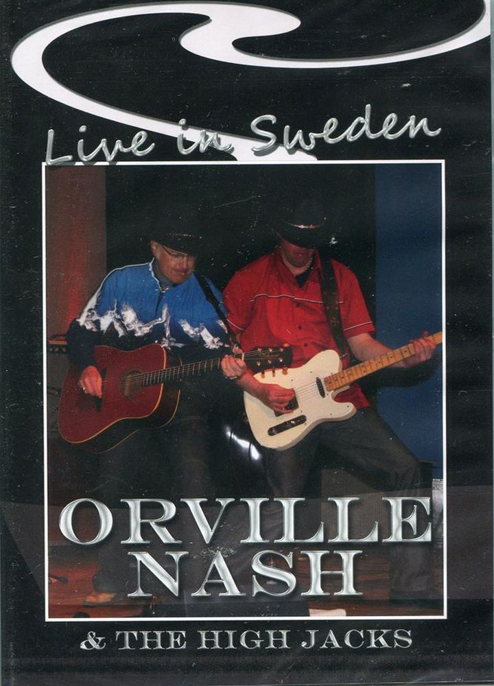Orville Nash & The High Jacks -  Live In Sweden (DVD)