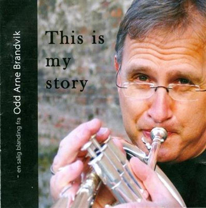 Hovedbilde Odd Arne Brandvik - This is My Story - en salig blanding ...