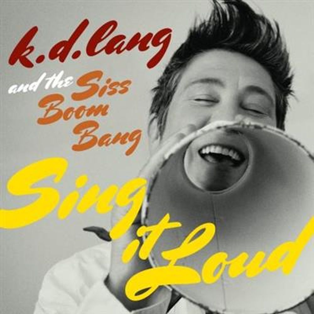 K.D. Lang - Sing It Loud (CD)