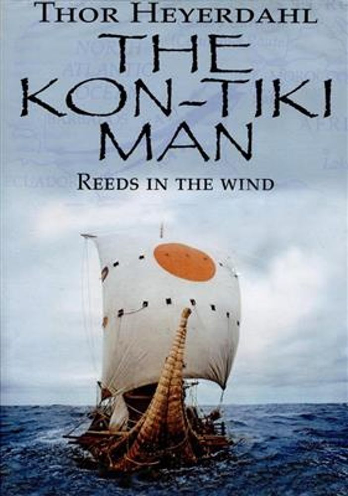 Thor Heyerdahl - The Kon-Tiki Man - Reeds in the wind (DVD)
