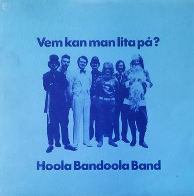 Hovedbilde Hoola Bandoola Band - Vem Kan Man Lita PÅ? (Vinyl)