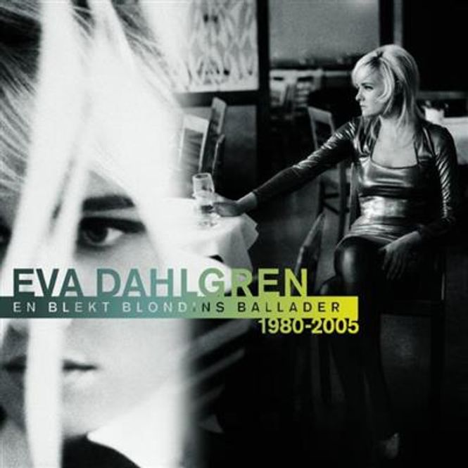 Hovedbilde Eva Dahlgren - En Blekt Blondins Ballader 1980-2005 (CD)