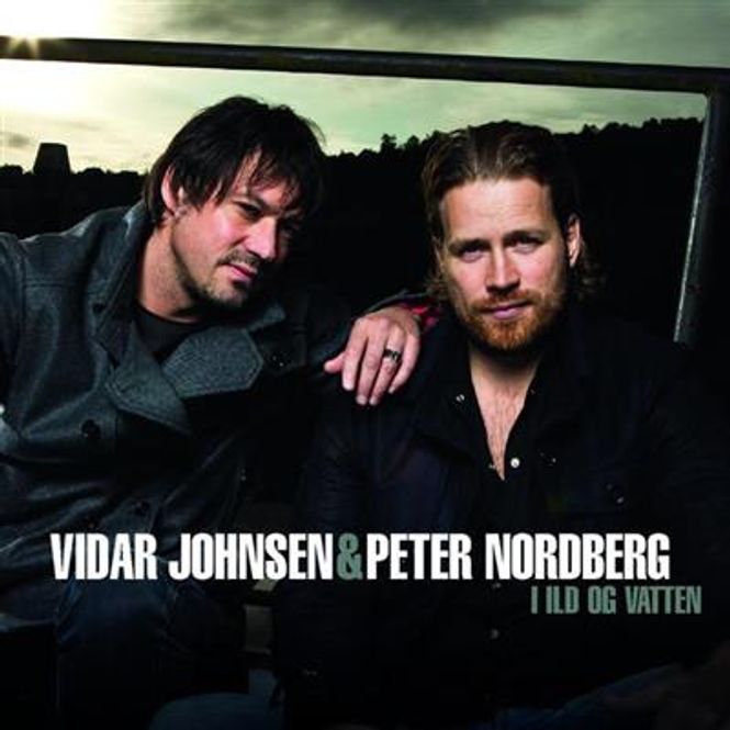Hovedbilde Vidar Johnsen & Peter Nordberg - I Ild Og Vatten (CD)