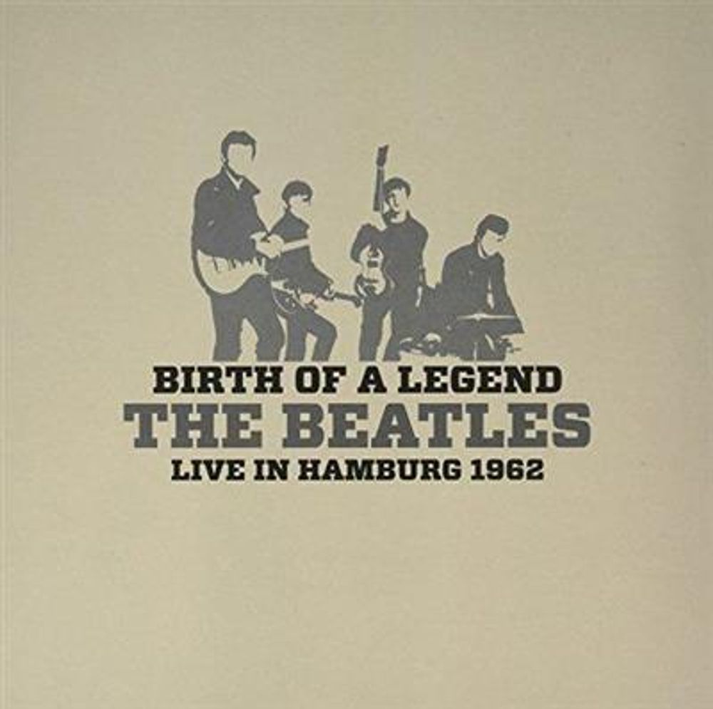 The Beatles - Birth Of A Legend: Live In Hamburg 1962 (Vinyl)