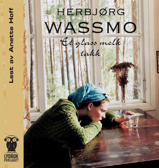 Hovedbilde Et Glass Melk Takk (Herbjørg Wassmo (Lydbok-CD)
