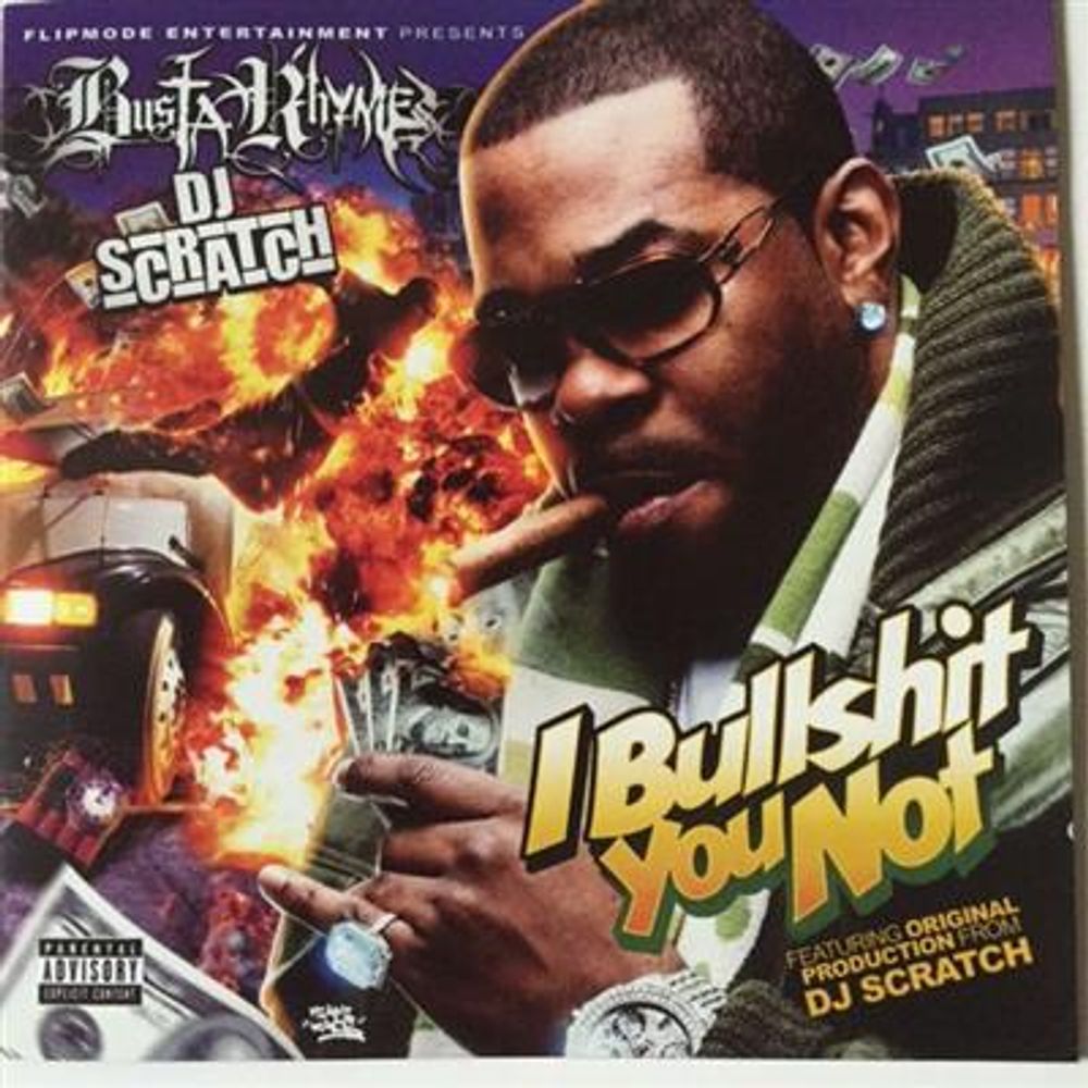 Busta Rhymes, DJ Scratch - I Bullshit You Not (CD)