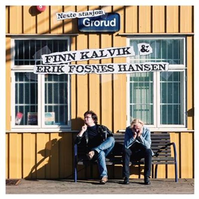 Hovedbilde Finn Kalvik & Erik Fosnes Hansen - Neste Stasjon Grorud ...