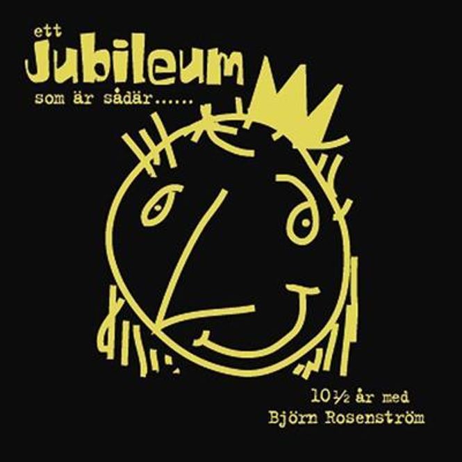Hovedbilde Björn Rosenström - Ett Jubileum Som r Sådär - 10 1/2 År ...