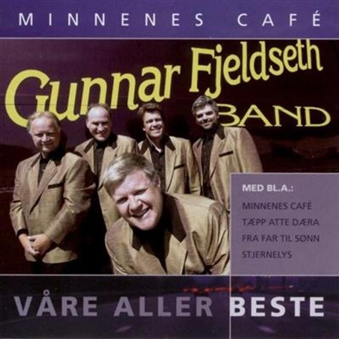 Hovedbilde Gunnar Fjeldseth Band - Minnenes Café - Våre Aller Beste ...