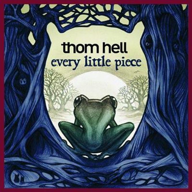 Hovedbilde Thom Hell - Every Little Piece (CD)