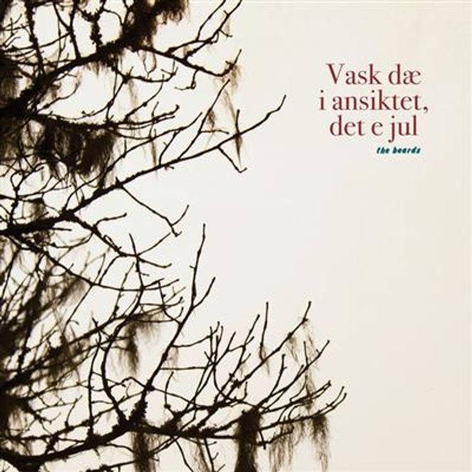 Hovedbilde The Beards - Vask Dæ I Ansiktet, Det E Jul (Vinyl)