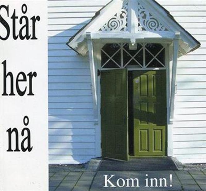 Hovedbilde Står Her Nå - Kom Inn! (CD)