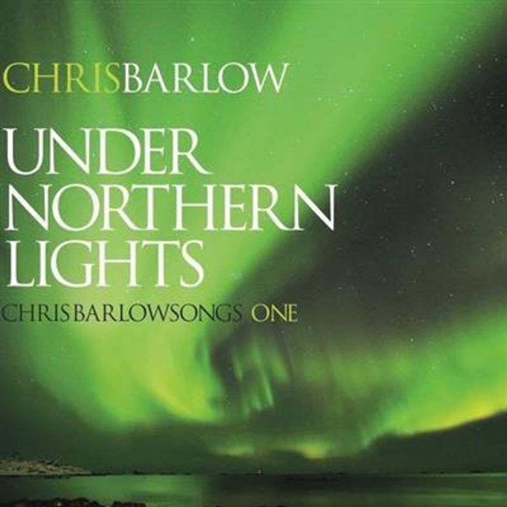 Chris Barlow - Under Northern Lights (CD)