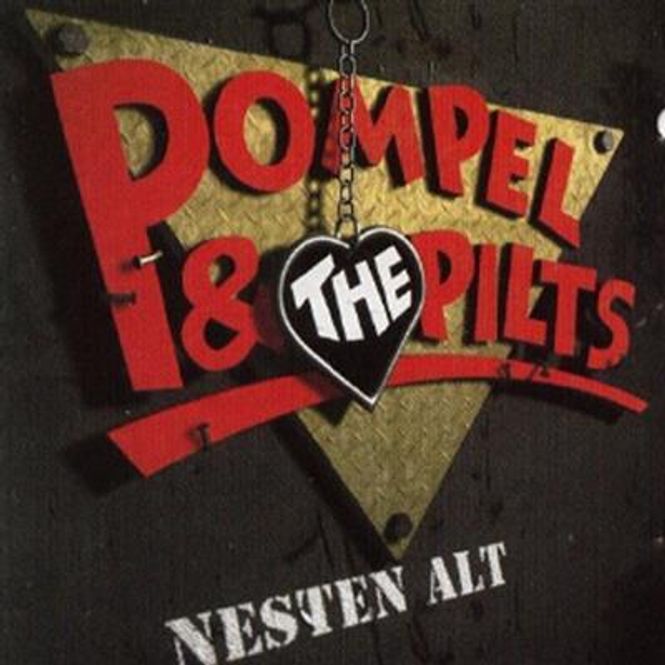 Hovedbilde Pompel & The Pilts - Nesten Alt (CD)
