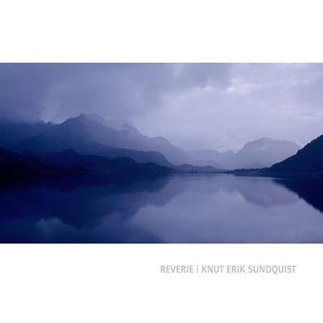 Hovedbilde Knut Erik Sundquist - Reverie