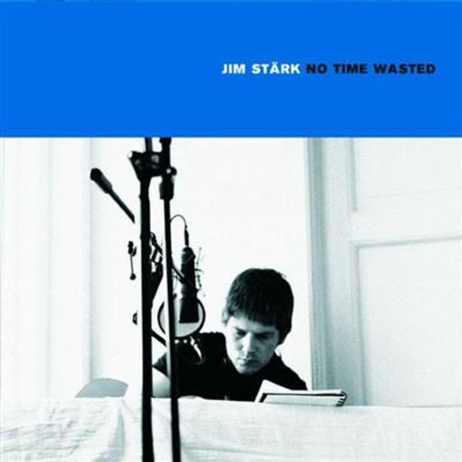 Hovedbilde Jim Stärk - No Time Wasted (CD)