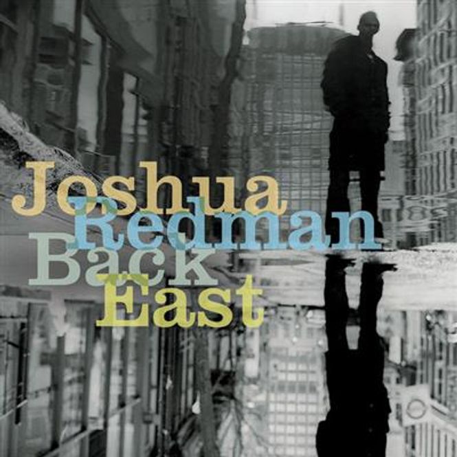 Hovedbilde Joshua Redman - Back East (CD)