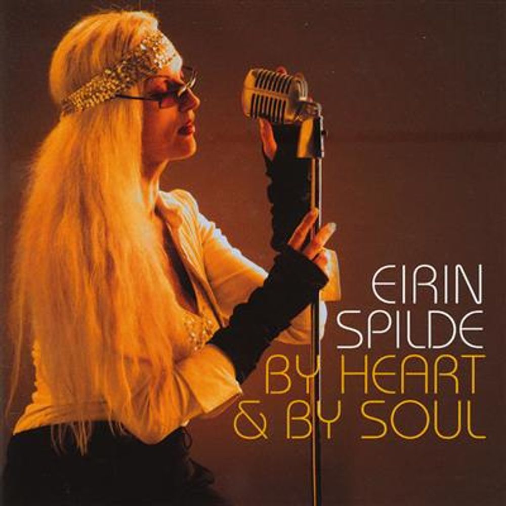 Eirin Spilde - By Heart & By Soul (CD)