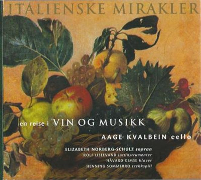 Hovedbilde Aage Kvalbein - Italienske Mirakler (En Reise I Vin Og ...
