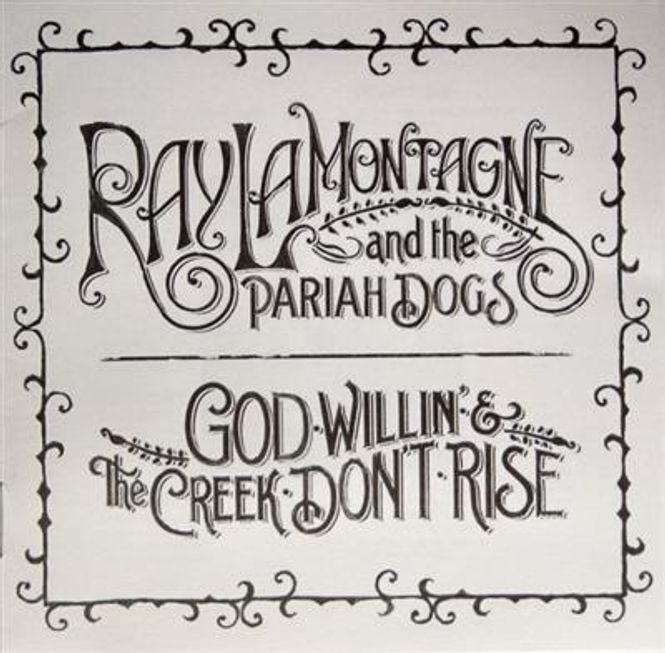 Hovedbilde Ray LaMontagne - God Willin' & The Creek Don't Rise