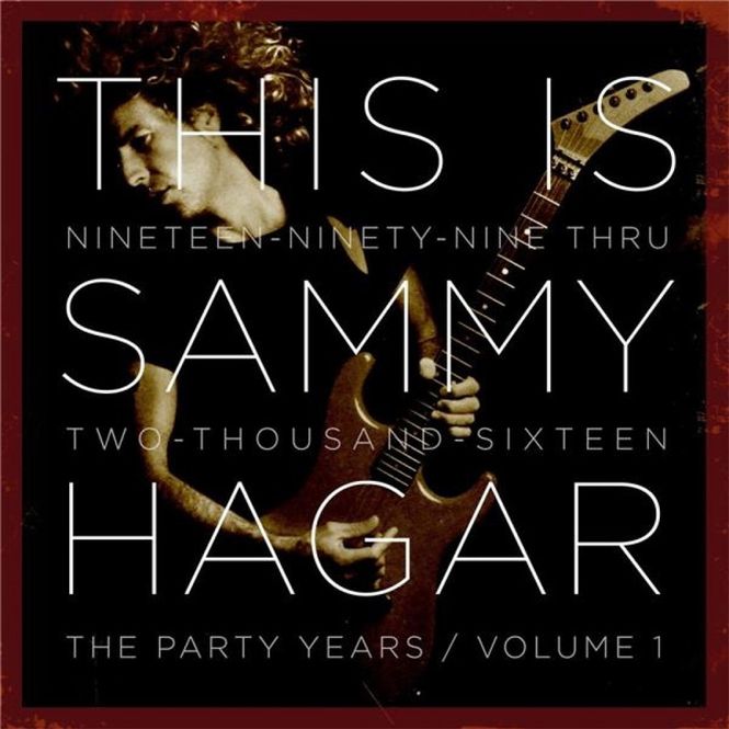 Hovedbilde Sammy Hagar - This Is Sammy Hagar: When The Party Started - ...