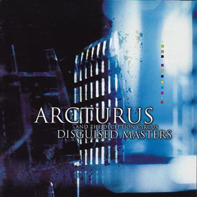 Hovedbilde Arcturus And The Deception Circus - Disguised Masters (CD)