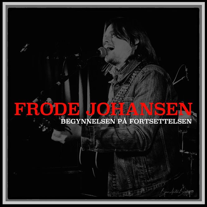 Hovedbilde Frode Johansen - Begynnelsen På Fortsettelsen (CD)
