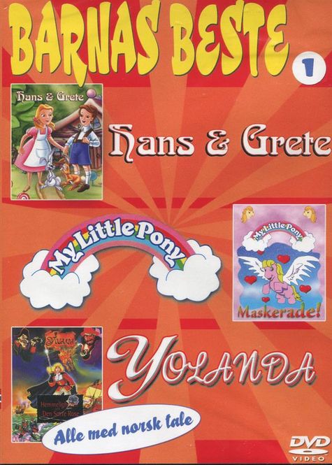 Hovedbilde Barnas Beste 1 - Hans & Grete / My Little Pony / Yolanda ...