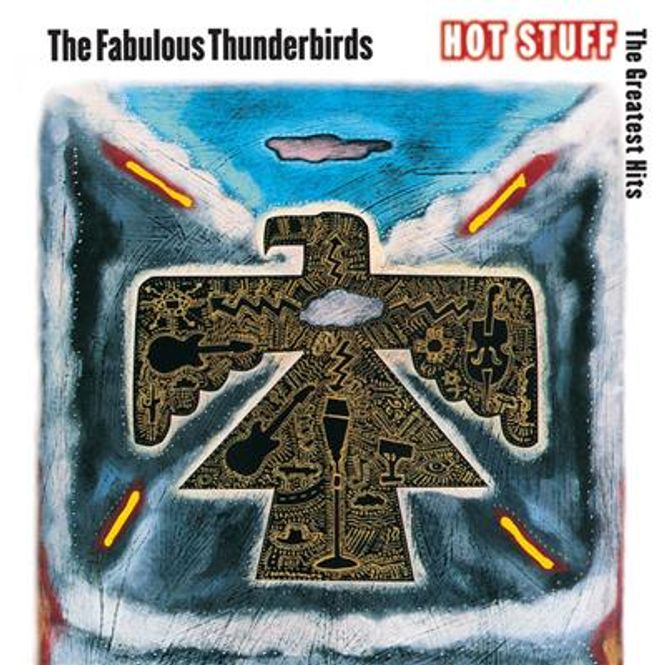 Hovedbilde The Fabulous Thunderbirds - Hot Stuff: The Greatest Hits ...