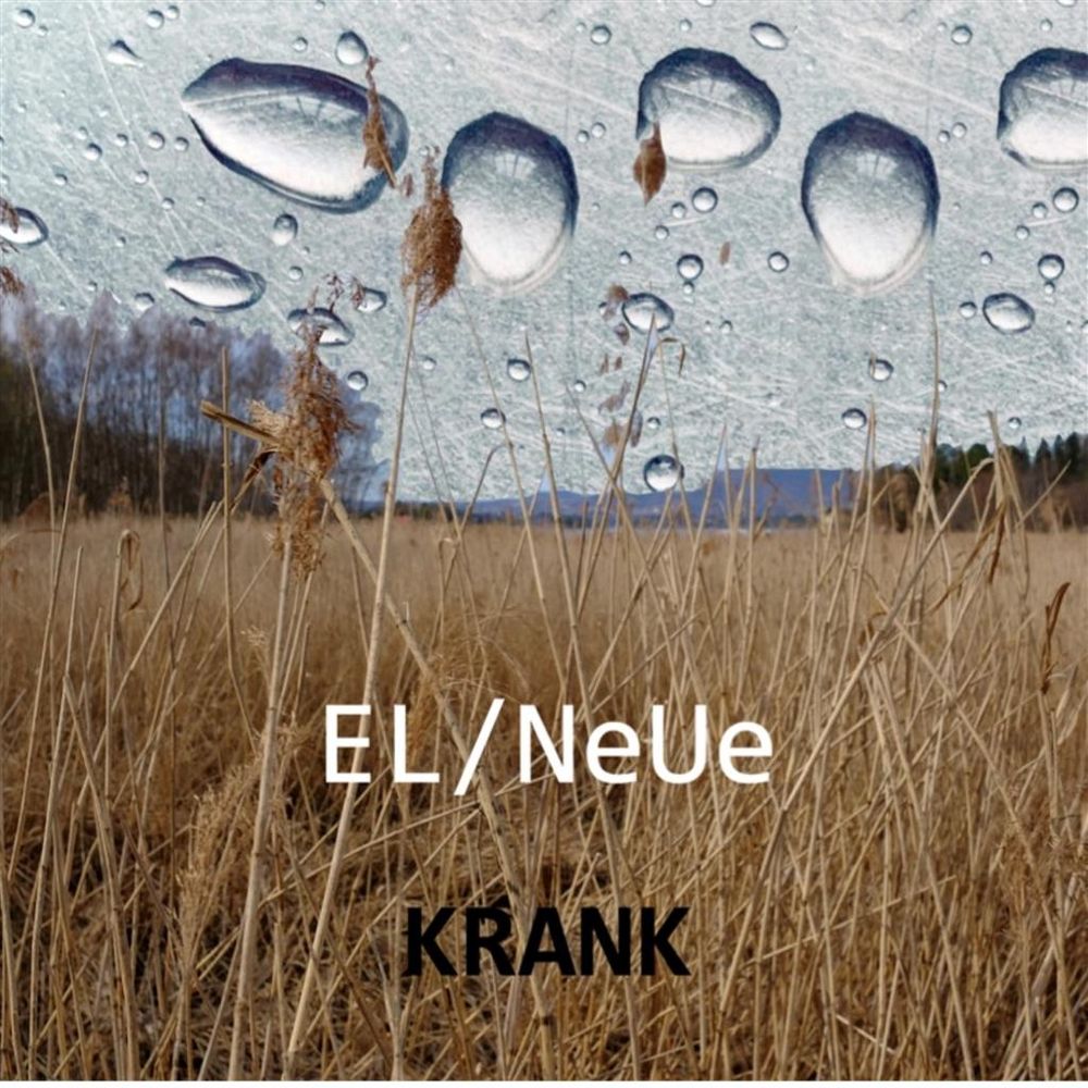 EL/NeUe - Krank (CD)