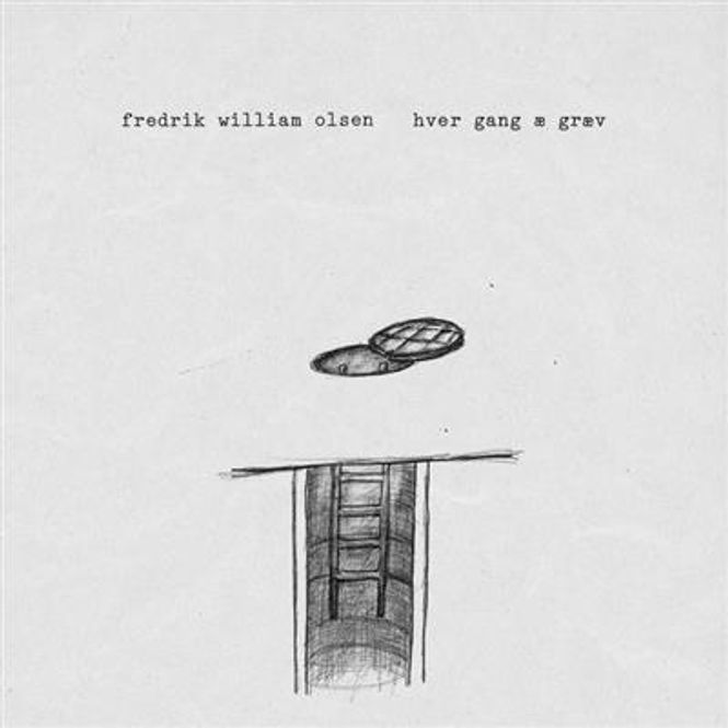 Hovedbilde Fredrik William Olsen - Hver Gang Æ Græv (CD)