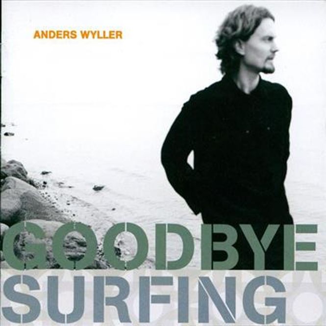 Hovedbilde Anders Wyller - Goodbye Surfing (CD)