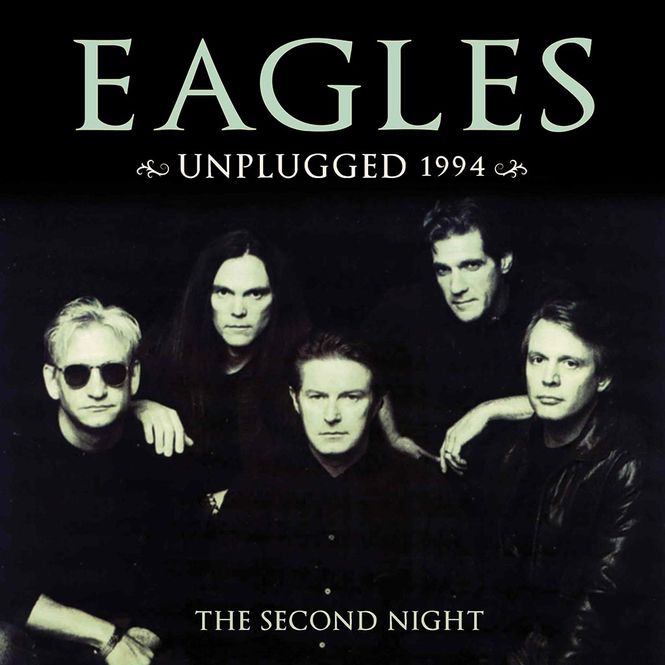 Hovedbilde Eagles - Unplugged 1994 - The Second Night (2CD)