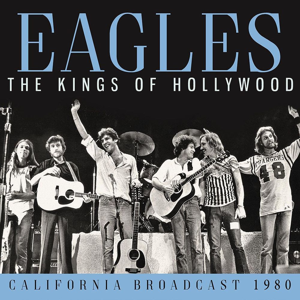 Eagles - Kings Of Hollywood - California Broadcast 1980 (CD)