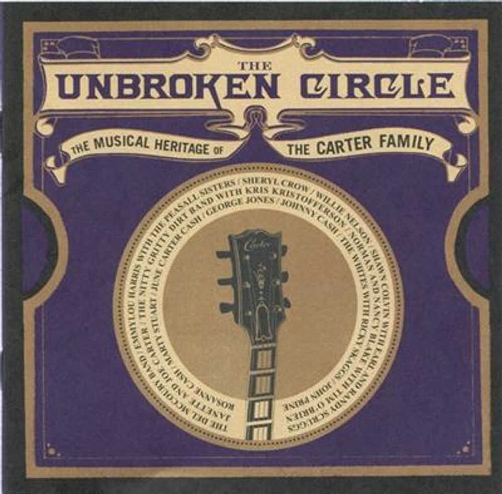 The Unbroken Circle (The Musical Heritage Of The Carter Family) (CD)