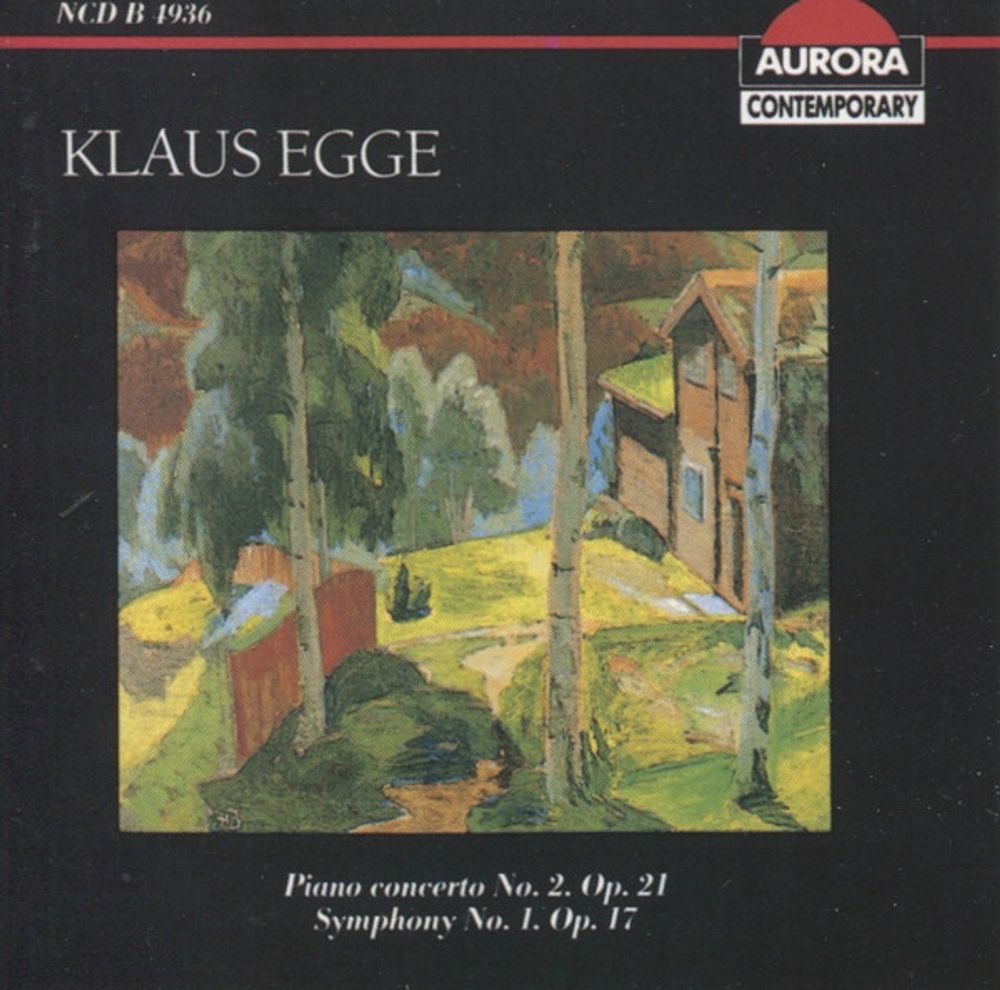 Klaus Egge  Piano Concerto No. 2. Op. 21 / Symphony No. 1. Op. 17 (CD)