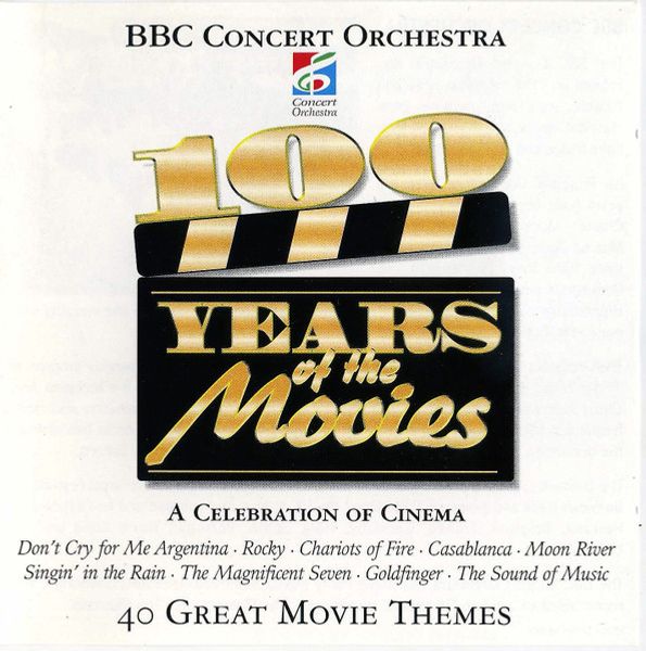 Hovedbilde BBC Concert Orchestra - 100 Years Of The Movies