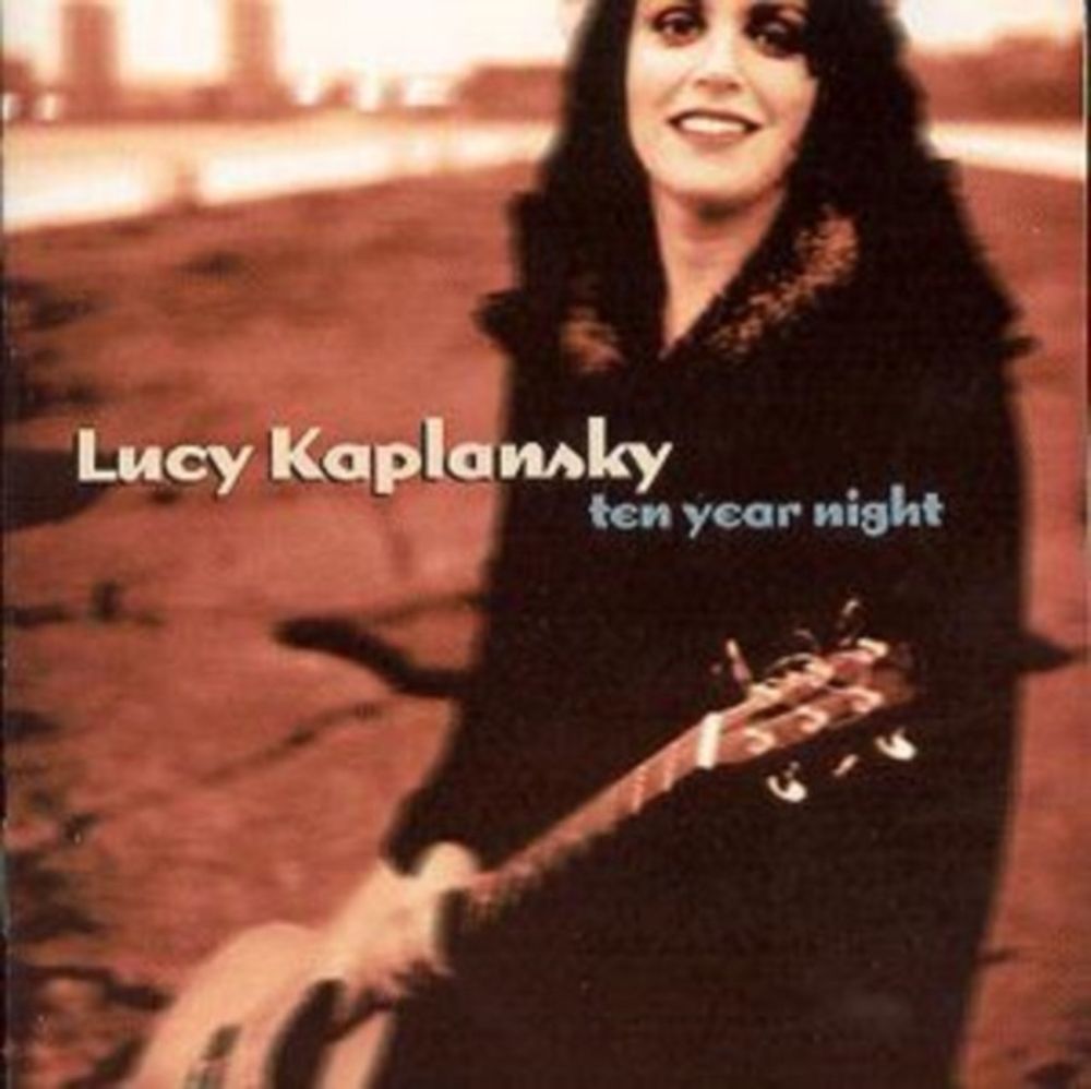 Lucy Kaplansky - Ten Year Night (CD)