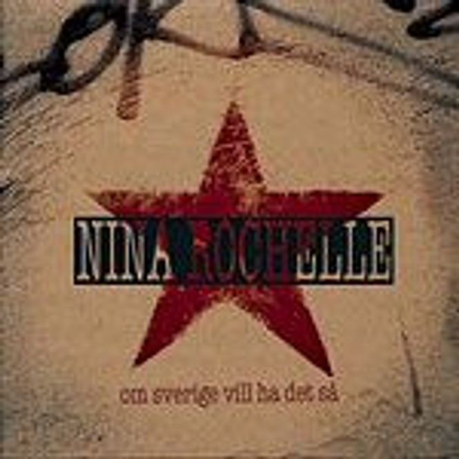 Hovedbilde Nina Rochelle  Om Sverige Vill Ha Det Så (CD)